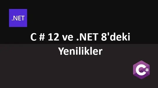 csharp-12-ve-net-8-yenilikler